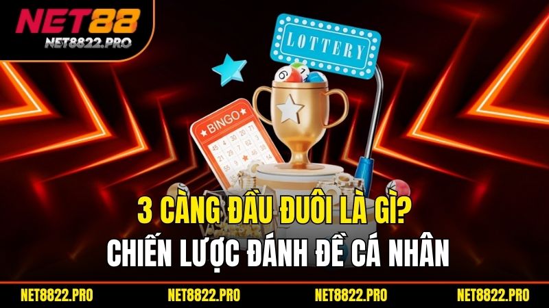 3 càng đầu đuôi là gì - Khám Phá Cách Chơi và Chiến Thuật Đánh Đề Hiệu Quả 4 3 càng đầu đuôi là gì? Chiến lược đánh đề cá nhân