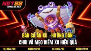 Bắn Cá Ăn Xu – Hướng Dẫn Chơi Và Mẹo Kiếm Xu Hiệu Quả