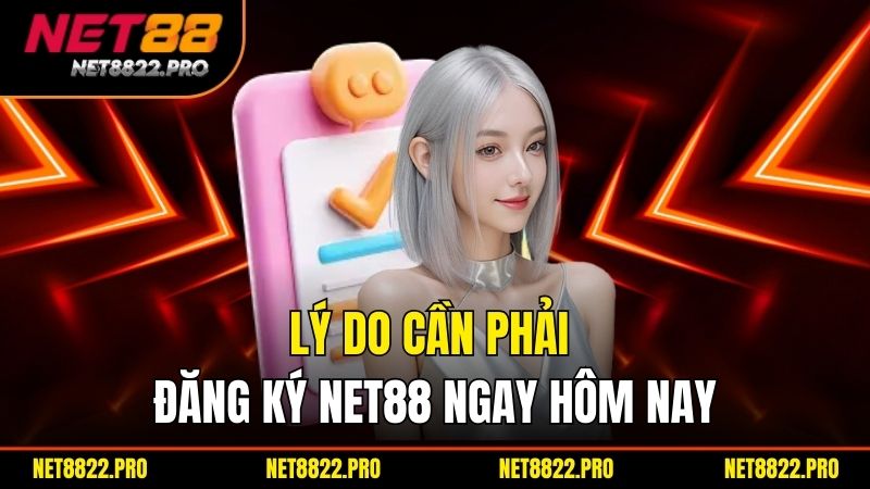 Đăng Ký Net88 - Khám Phá Thế Giới Giải Trí Trực Tuyến 1 Lý do cần phải đăng ký Net88 ngay hôm nay