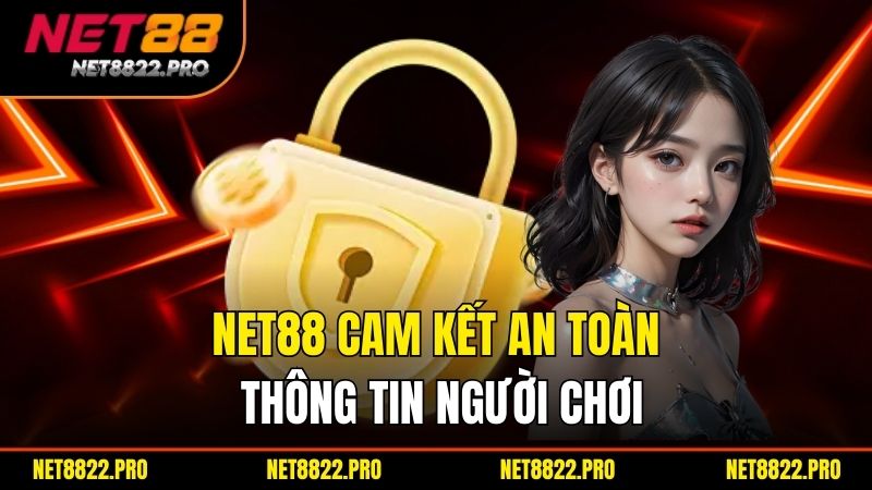 Chính Sách Bảo Mật Net88 – Bảo Vệ Thông Tin Người Chơi 2 Net88 Cam Ket An Toan Thong Tin Nguoi Choi
