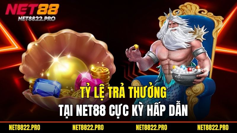 Bắn Cá Net88 – Khám Phá Thế Giới Ly Kỳ Giải Trí Trực Tuyến 2 Tỷ lệ trả thưởng tại Net88 cực kỳ hấp dẫn